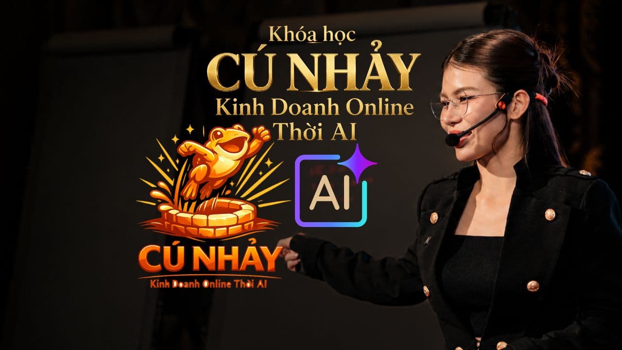 CÚ NHẢY - Kinh Doanh Online Thời AI